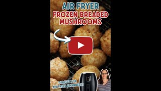 Air Fryer Frozen Breaded Mushrooms shorts [upl. by Kalle362]