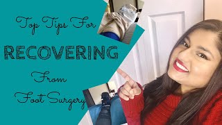 Top Tips For Recovering From Foot Surgery [upl. by Swarts]