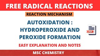 Autoxidation  Hydroperoxide And Peroxide Formation  Free Radical Reactions  Reaction Mechanism [upl. by Yzdnil]