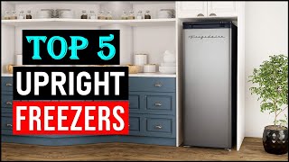 Best Upright Freezer  Top 5 Upright Freezers Review [upl. by Bedwell515]