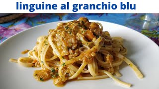 linguine al granchio bluaiuta il tuo mareed anche il tuo palato [upl. by Ettennad]