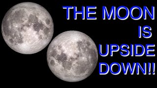 Why is the Moon Upside Down [upl. by Silverts]