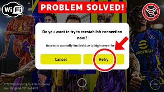 How To Fix Access Is Currently Limited Due To High Server Load  Fix eFootball Opening Problem [upl. by Ehr]