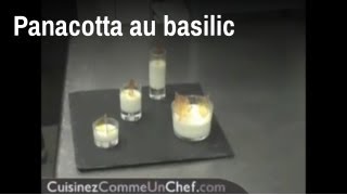 Recette de chef  panacotta au basilic [upl. by Phillips]