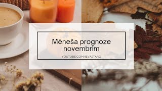 Mēneša prognoze novembrim 🍂🍁 [upl. by Qifar]