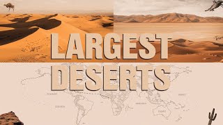 Top 10 Largest Deserts in the World  Discover the Earths Vast Wonders [upl. by Biddy910]