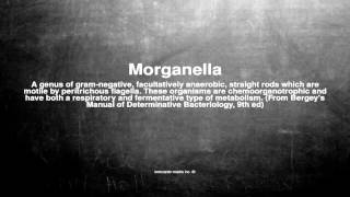 Medical vocabulary What does Morganella mean [upl. by Benton191]