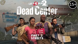 SFM L4D2  DEAD CENTER 2  Streets REMASTERED [upl. by Mylor]