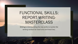 Functional Skills Masterclass Report Writingenglishlearning functionalenglish functionalskills [upl. by Un]