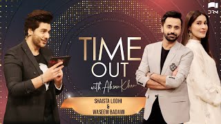 Time Out with Ahsan Khan  Episode 21  Shaista Lodhi amp Waseem Badami  IAB1O  Express TV [upl. by Ailedo162]