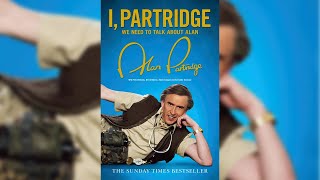 I Partridge  Steve Coogan Alan Partridge Audiobook [upl. by Gariepy]