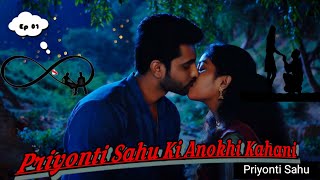 Priyonti Sahu Ki Anokhi Kahani Love Story 2024 New Love Story Kahani priyontisahu [upl. by Hills]