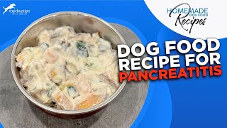 Dog Food Recipe for Pancreatitis [upl. by Atelra605]