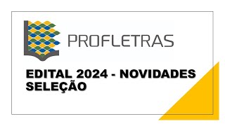 PROFLETRAS 2024  NOVIDADES NO EDITAL [upl. by Macdougall275]