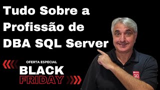 Tudo Sobre a Profissão de DBA SQL Server [upl. by Acherman902]