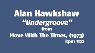 Alan Hawkshaw  Undergroove [upl. by Ultan903]