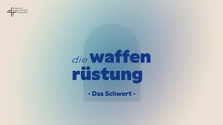 06  Die Waffenrüstung  Das Schwert  Rudi Schneipel [upl. by Jo-Anne350]