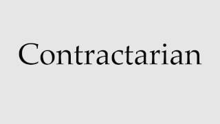 How to Pronounce Contractarian [upl. by Annohsed]