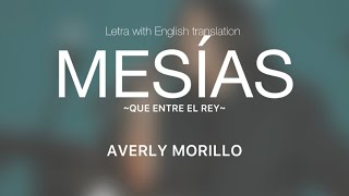 Mesías Averly Morillo letra with English lyrics ven ven ven ven Mesias ven que tu pueblo te espera [upl. by Janean481]