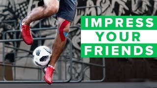 More football skills that will IMPRESS YOUR FRIENDS [upl. by Toscano]