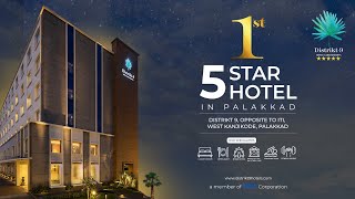 Distrikt9 Hotels amp Resorts  The First 5 Star Hotel in Palakkad Experience the Real Luxury with us [upl. by Gert]