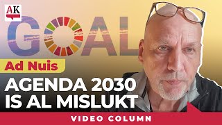 Agenda 2030 is al mislukt  Column Ad Nuis [upl. by Remat]