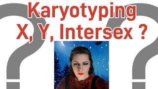 Transsexual Karyotyping  X Y Intersex [upl. by Varney871]