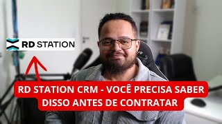 RD STATION CRM  VOCÊ PRECISA SABER DISSO ANTES DE CONTRATAR [upl. by Luz]