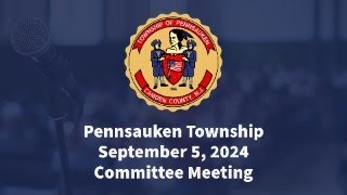 Pennsauken Township Committee Meeting  September 5 2024 [upl. by Ayomat]