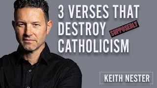 3 Verses That “Destroy” Catholicism [upl. by Abramo218]