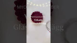 MYO’S Julkalender  Virkade glasunderlägg [upl. by Andeee825]