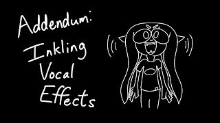 Addendum  Splatoon Inkling Vocal Effects [upl. by Marna]