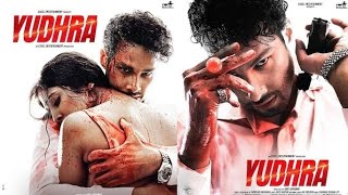 Yudhra  2024  Full Movie In Hindi Dubbed  Siddhant  Malavika  Raghav  Full Hindi Movie 2024 [upl. by Ticknor]