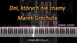 Dni których nie znamy  Marek Grechuta  piano cover NUTY [upl. by Trellas]