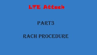 LTE attach  part 3 RACH procedure [upl. by Salchunas]