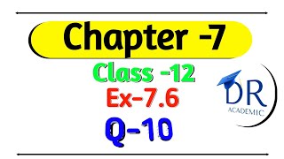 12th Maths Ex 76 Q 10 Solved Easy Steps for Success [upl. by Einnos825]