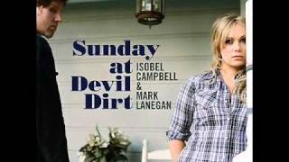 Isobel Campbell amp Mark Lanegan  The Raven [upl. by Ahseal]