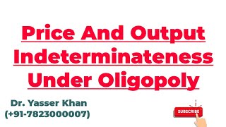 Price And Output Indeterminateness Under Oligopoly  Oligopoly  Economics  Microeconomics  UPSC [upl. by Marino]