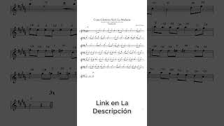 Cuan Gloriosa Será La Mañana Partitura Saxofón Alto Tenor Soprano Trompeta Flauta y Violín [upl. by Norling]