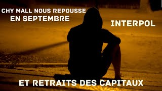 CHY MALL La société nous répousse en septembre et retraits des capitaux Je donne les details [upl. by Ladnek815]