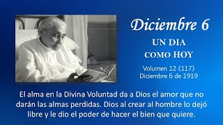 DICIEMBRE 6  UN DIA COMO HOY  Libro de Cielo Doctrina de la Divina Voluntad [upl. by Svend]