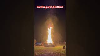 BonfireperthScotland 🔥🔥🔥perthshirescotlandedinburghdundeecanadausaindiafireukeurope [upl. by Kelley]