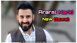 ئارارات هەرکی نیوداوات Ararat Harki New Dawat [upl. by Wrdna]