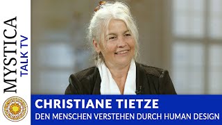 Christiane Tietze HUMAN DESIGN  Ein wunderbares Tool um den Menschen zu verstehen  MYSTICATV [upl. by Eekaz]