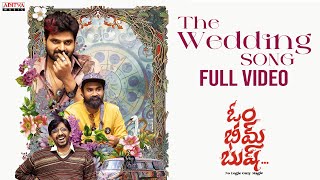 The Wedding Song Full Video  Om Bheem Bush Sree Vishnu Rahul Ramakrishna Priyadarshi Sunny MR [upl. by Aneeres]