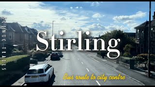 Bus Route to Stirling City Centre  Scotland [upl. by Roleat128]