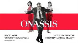 Onassis  London [upl. by Olney]