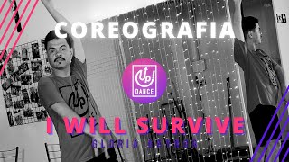 I Will Survive  Gloria Gaynor  Coreografia  Up Dance [upl. by Tennek]