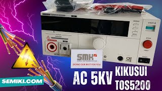 KIKUSUI TOS5200 máy thử nghiệm điện áp cao  hipot tester AC 5kV100mA semikicom [upl. by Bausch]