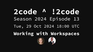 2code  2code S2024E13 Working with Workspaces [upl. by Nylinej]